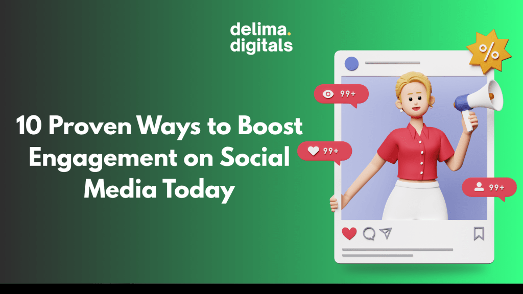 10 Proven Ways to Boost Engagement on Social Media&nbsp;Today