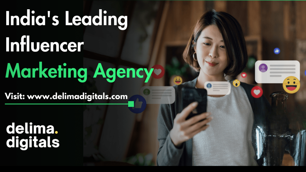 India’s Leading Influencer Marketing Agency |&nbsp;Delima